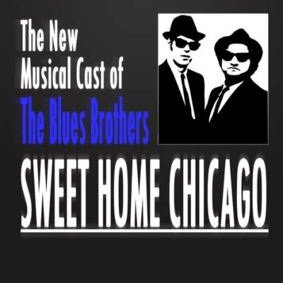 Sweet Home Chicago Un himno electrizante de blues urbano que evoca la nostalgia y el anhelo por un hogar lejano